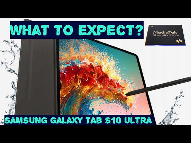 Is the Galaxy Tab S10 Ultra with Dimensity 9300+ will be the Best Tablet ?