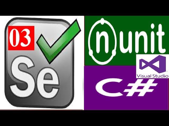 Selenium C# .NET NUnit Tutorial-03 by Bakkappa N