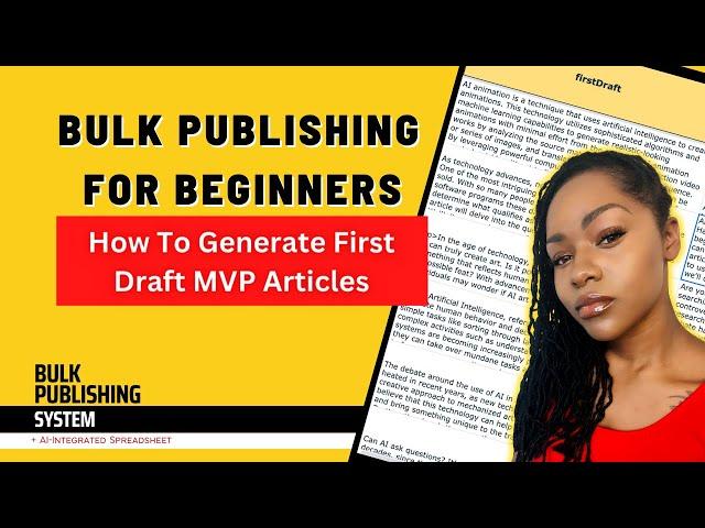 Bulk Publishing For Beginners: How To Generate MVP First Drafts For All Of Your Niche Site Keywords