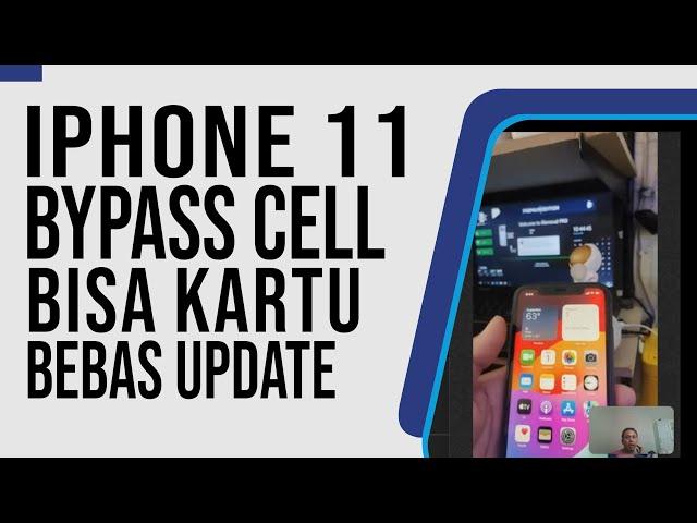 BYPASS ICLOUD IPHONE 11 HELLO IOS 17 Bisa Update Bisa Kartu Cellular | UNTUK REGIS SN PM ME