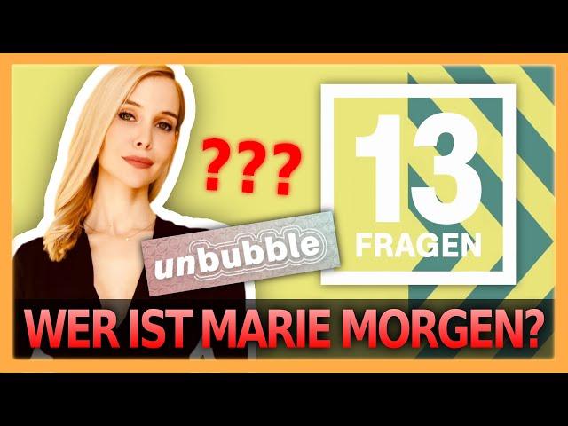 Wer ist MARIE MORGEN?! (ZDF 13 Fragen | unbubble)