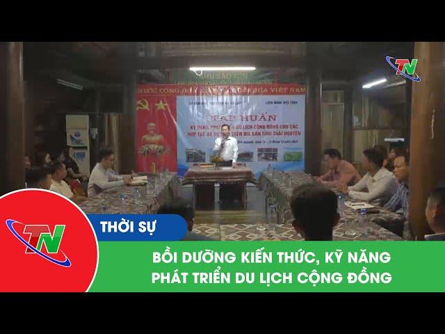 Bồi dưỡng kiến thức, kỹ năng phát triển du lịch cộng đồng