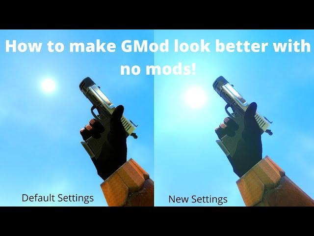 How to make GMod look better with no mods!