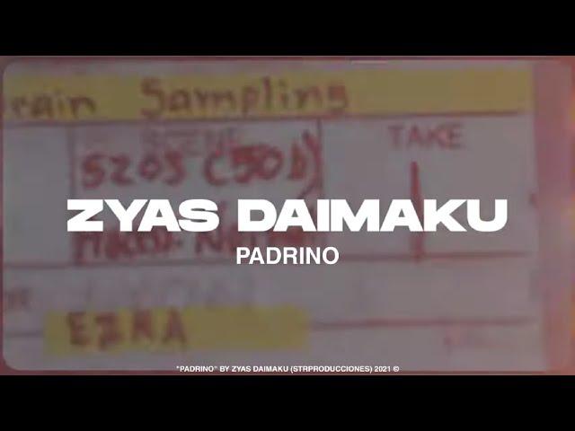 Zyas Daimaku - Padrino (In The Mic Session Strproducciones)