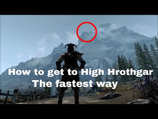 How to get to High Hrothgar the fastest way (in Skyrim)