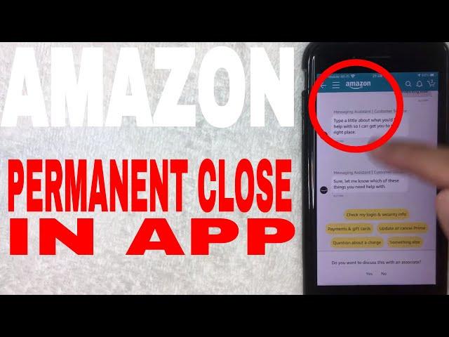   How To Permanently Close Delete Amazon Account In App 