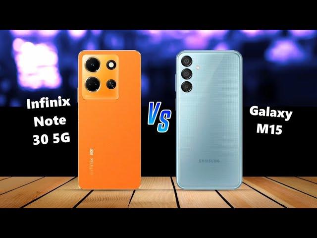 Infinix Note 30 5G  VS  Samsung Galaxy M15 Full Comparison