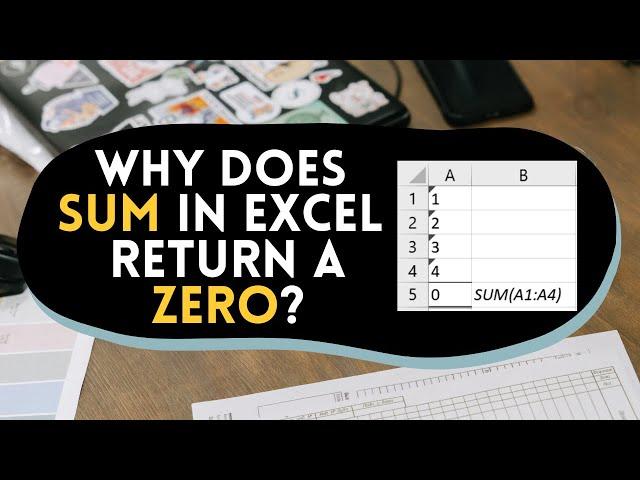 Why Excel SUM Shows Zero? Common Reasons and Solutions to Know