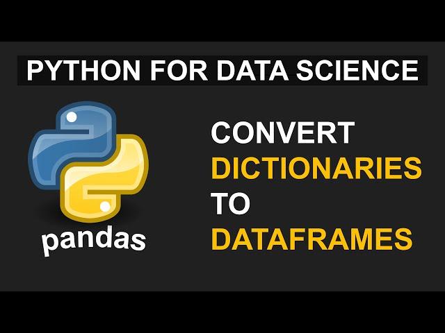 Pandas foe Beginners- Convert a Python Dictionary to a Pandas DataFrame