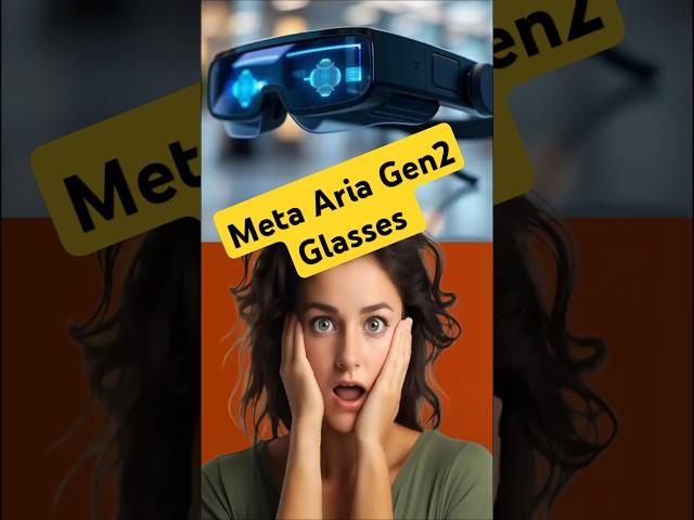 Meta Aria Gen 2 – AI Glasses That See & Think Like Humans!