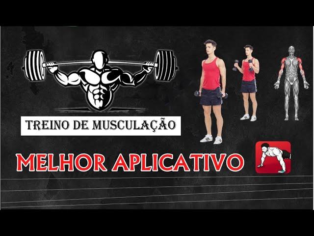 MELHOR APLICATIVO PARA AUXILIAR NA MUSCULAÇÃO - ACADEMIA