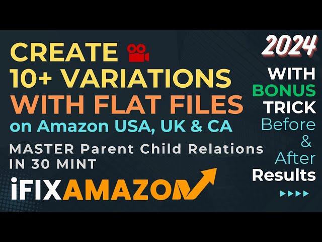 Create Amazon Variations in Bulk with Flat Files, Bulk Upload, Excel | Step by Step Master Series