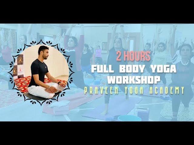 Life Changing YOGA WORKSHOP | Full Boby Yoga Workshop | 100% sure you will learn ,..... 2022