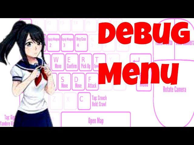 How to Get the Debug Menu in Yandere Simulator 2022 Guide