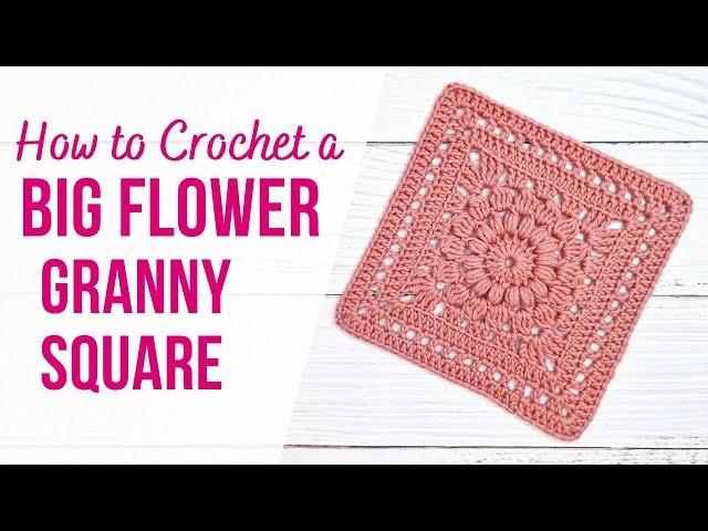 How to Crochet a BIG Beautiful Flower Granny Square | Easy Step by Step Tutorial