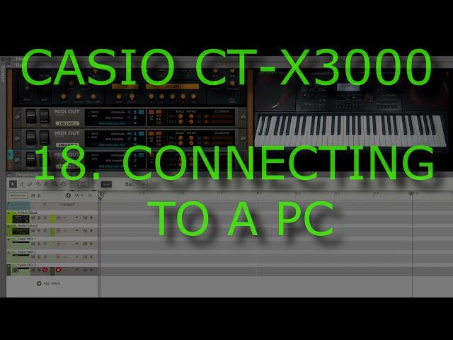 CASIO CT-X3000 18. Connecting To A Computer