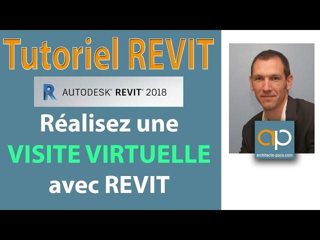 Réaliser facilement une visite Virtuelle - Tutoriel REVIT en Français -  Vidéo #01