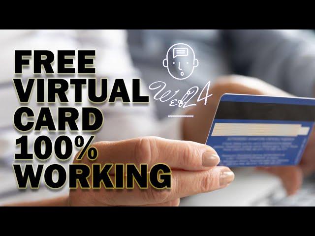 FREE Virtual Card | AMEX | GCASH | Web24 |