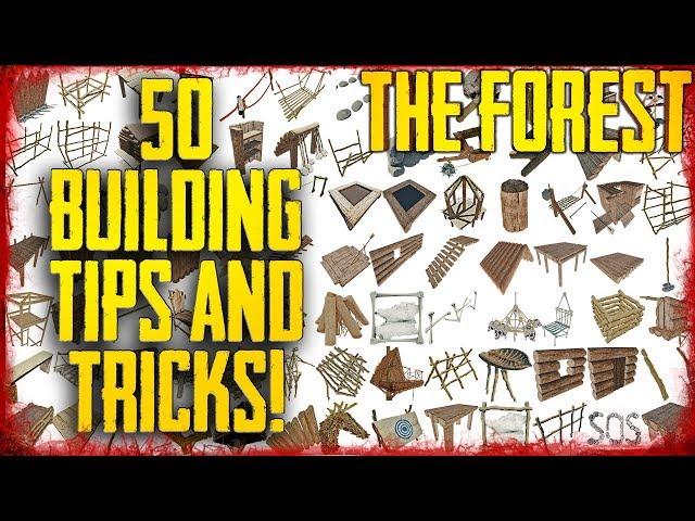 50 BUILDING TIPS & TRICKS IN 17 MINUTES! | The Forest v1.06