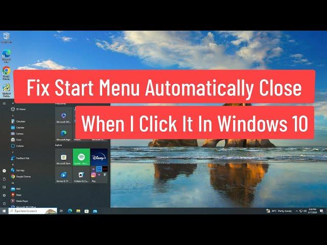 Fix Start Menu Automatically Close When I Click It In Windows 10