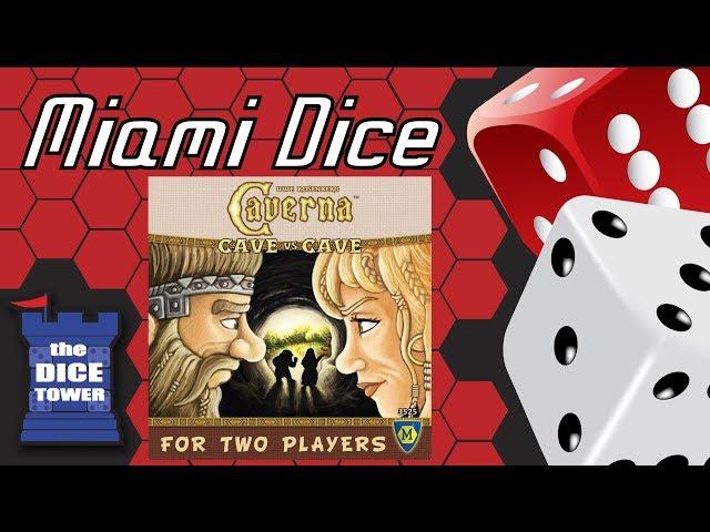 Miami Dice - Caverna: Cave vs. Cave