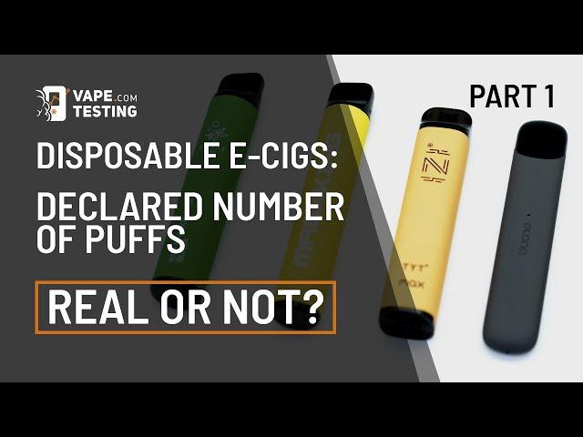 Disposable e-cigs: declared puffs number real or not? Part 1