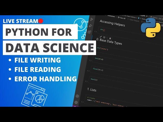 Python for Data Science - Writing to Files, Reading from Files and Error Handling