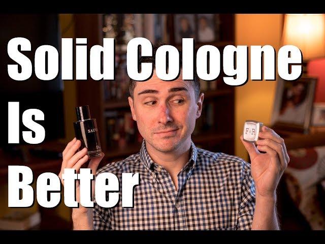 Solid Colognes Are BETTER Than Liquid Colognes!