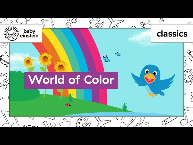 Babies Learning Colors | Colors in the Rainbow | Toddler Education | World of Colors | Baby Einstein