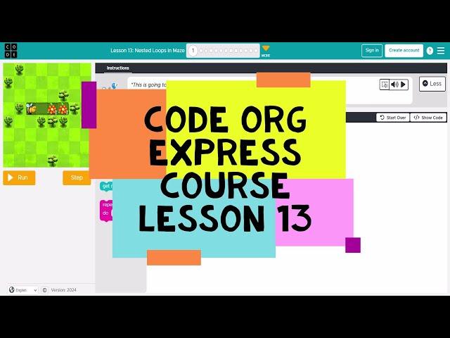 Code.org Lesson 13 - Code Org Express Course Lesson 13 Nested Loops in Maze - Course D Lesson 12