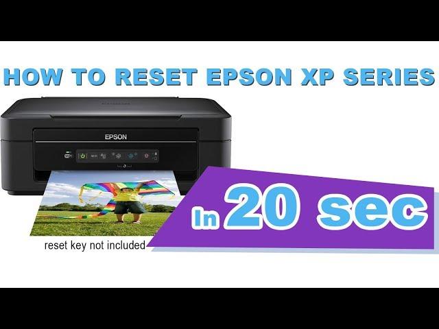 Reset  EPSON  Xp 225 in short time