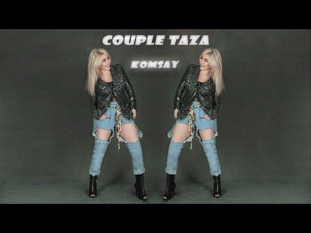 Komsay _ Couple Taza