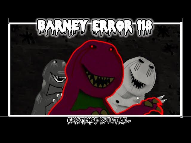 (13+) Barney Error 118