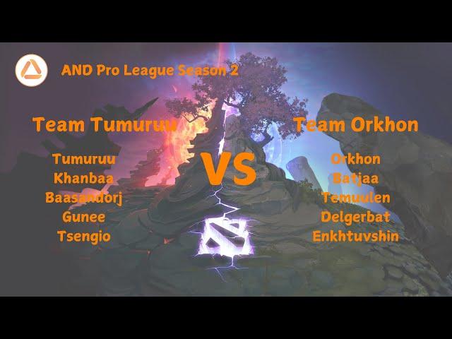 AND Pro League Season 2 - Day 5 - Team Tumuruu VS Team Orkhon