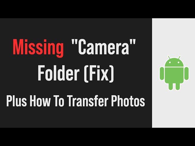 Camera folder missing android (Fix)