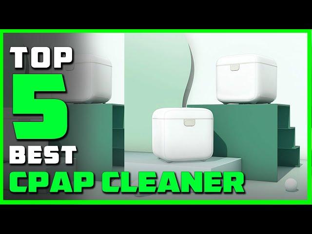 Top 5 Best CPAP Cleaners Review in 2022 | Make Your Selection