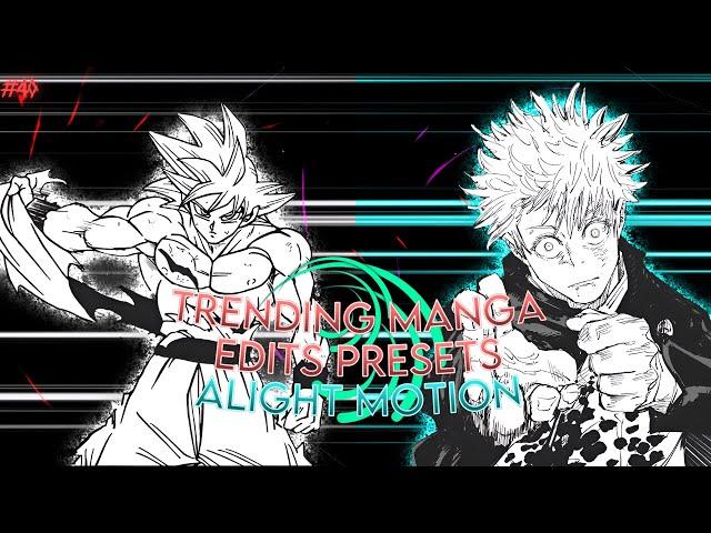 Trending Manga Edits Presets | Alight Motion