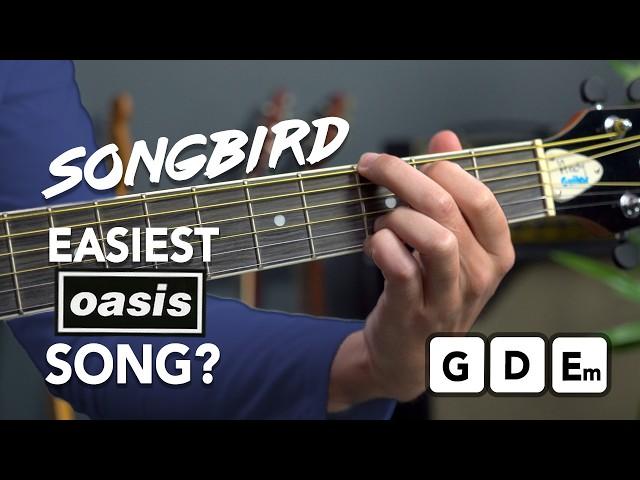 Oasis "Songbird" guitar lesson tutorial - EASY 3 chord song