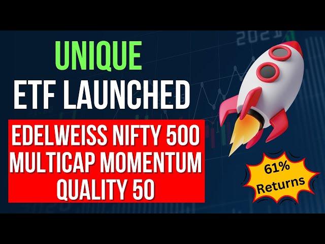 Edelweiss Nifty 500 Multicap Momentum Quality 50 ETF & Index Fund Review | Best ETF for 2025 