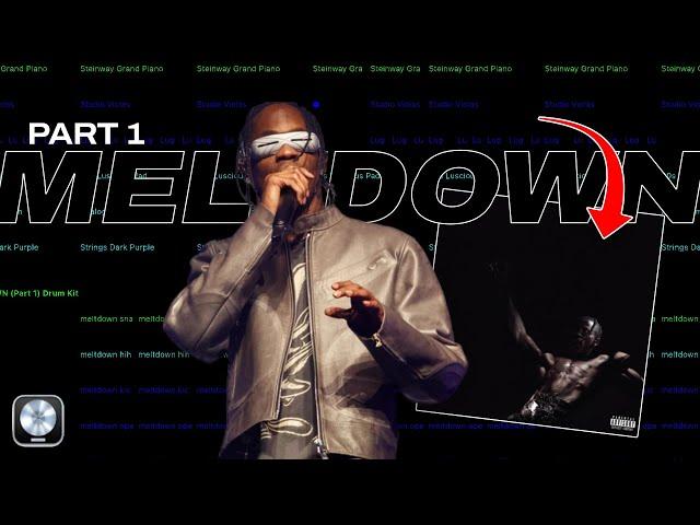 Making "MELTDOWN" by Travis Scott from scratch (Part 1)