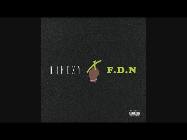 Dreezy - F.D.N Instrumental (Remake)