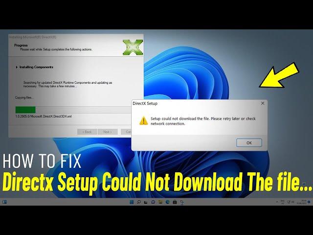Fix Directx Setup Could Not Download The file Please Retry Later Or Check Network Connection 100% ️