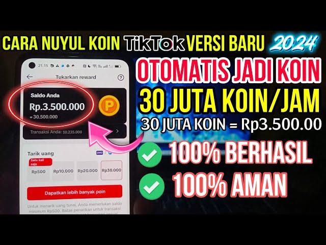 CARA CEPAT NUYUL TIKTOK VERSI BARU OTOMATIS JADI KOIN - CARA MENGHASILKAN UANG DARI TIKTOK 2024