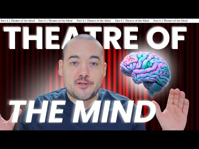 Goals Part 4 | Theater of the Mind