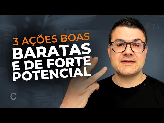 TRÊS AÇÕES BOAS, BARATAS E DE FORTE POTENCIAL | SUZANO (SUZB3), PANVEL (PNVL3), CCR (CCRO3)