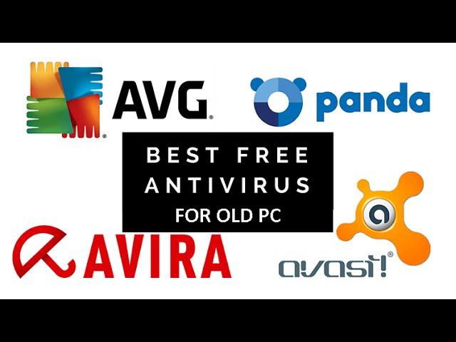 The Best Free AntiVirus For Old PCs !!