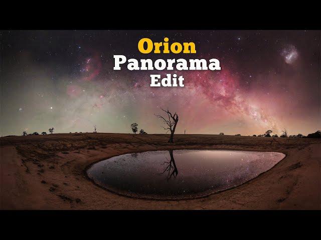 Orion Panorama Editing - Complete from start to finish