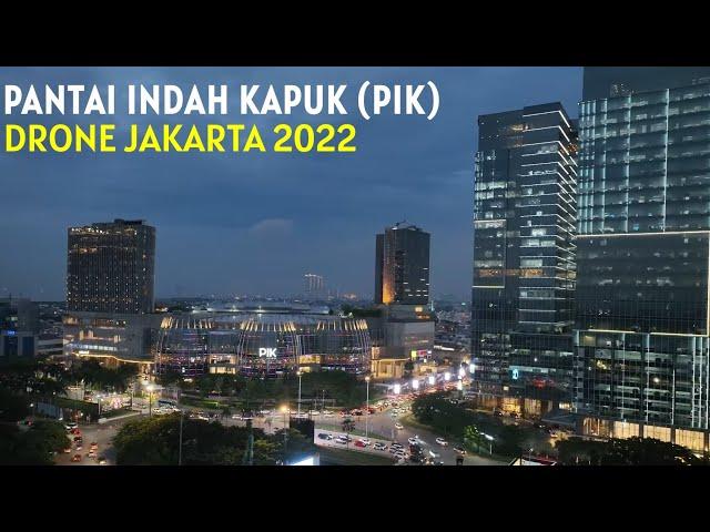 Pantai Indah Kapuk (PIK) Jakarta Drone 2022, Kawasan Elit di Jakarta Utara dilihat dari Udara