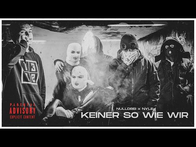 NULLDREI x NYLE - KEINER SO WIE WIR