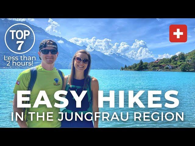 7 Easy Hikes in the Jungfrau Region | Hiking in Switzerland | Interlaken, Lauterbrunnen, Grindelwald